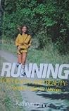 Running for Health and Beauty: A Complete Guide for Women