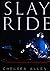 Slay Ride