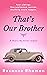 That's Our Brother (That's Our Family Book 2)