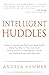 Intelligent Huddles by Andrea Hemmer