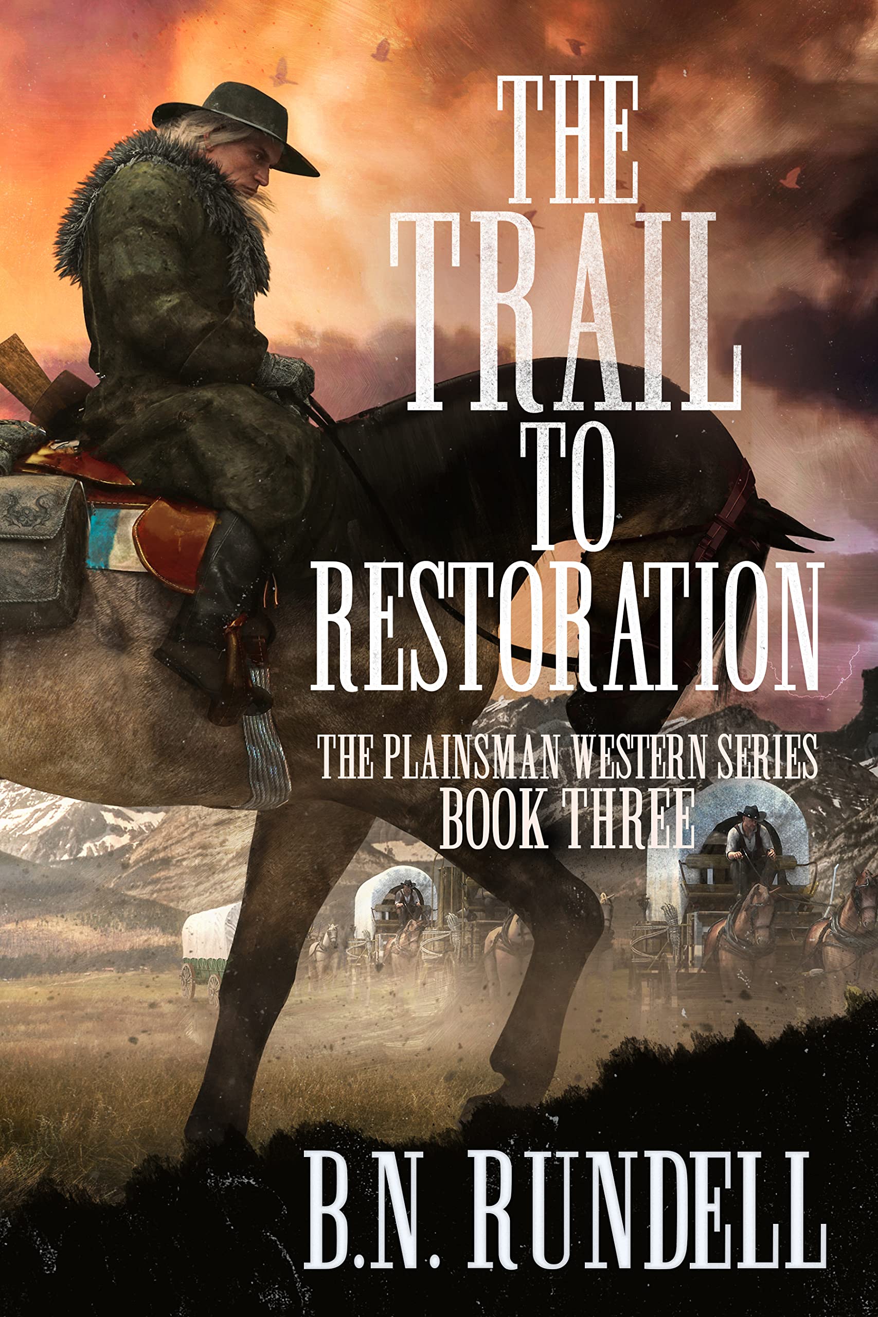 The Trail to Restoration (Plainsman Western Series #3)