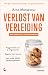 Verlost van verleiding: Een...