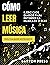 Cómo Leer Música para Cualq...