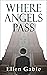 Where Angels Pass by Ellen Gable