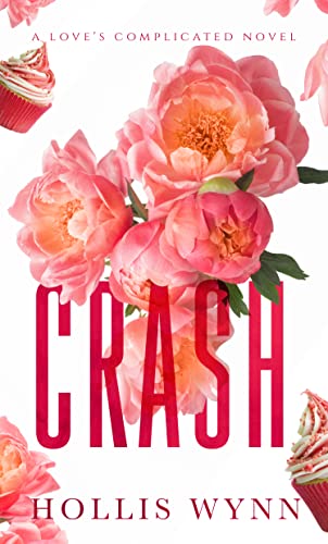 Crash (Love's Complicated #3)