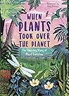 When Plants Took ...