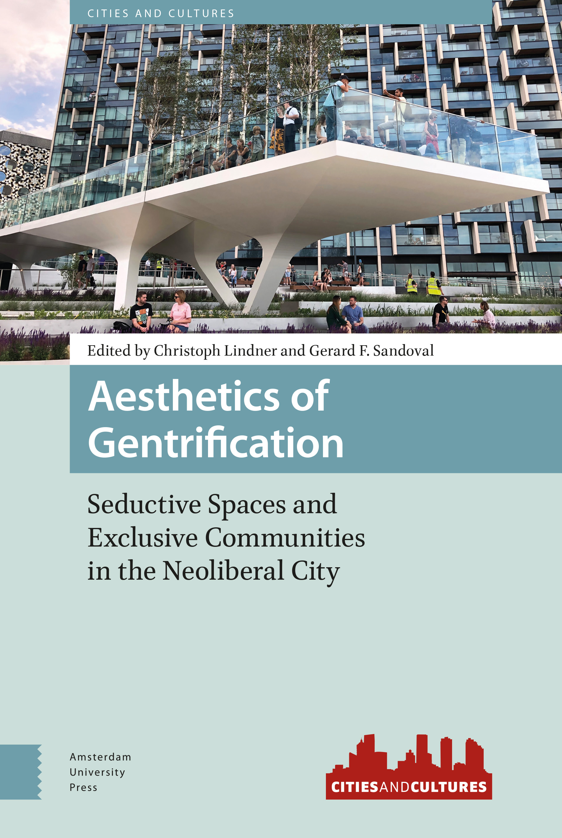 Aesthetics of Gentrification: Seductive Spaces and Exclusive Communities in the Neoliberal City (ebook)
