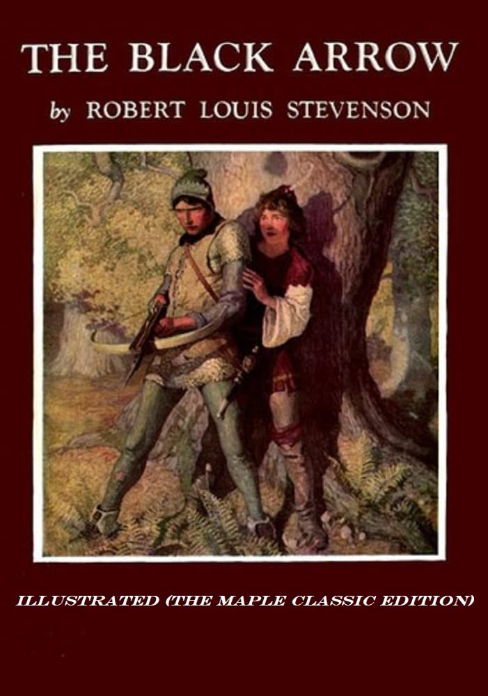 The Black Arrow : Illustrated