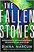 The Fallen Stones: Chasing Butterflies, Discovering Mayan Secrets, and Looking for Hope Along the Way