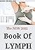 The NEW 2022 Book Of Lymph:...