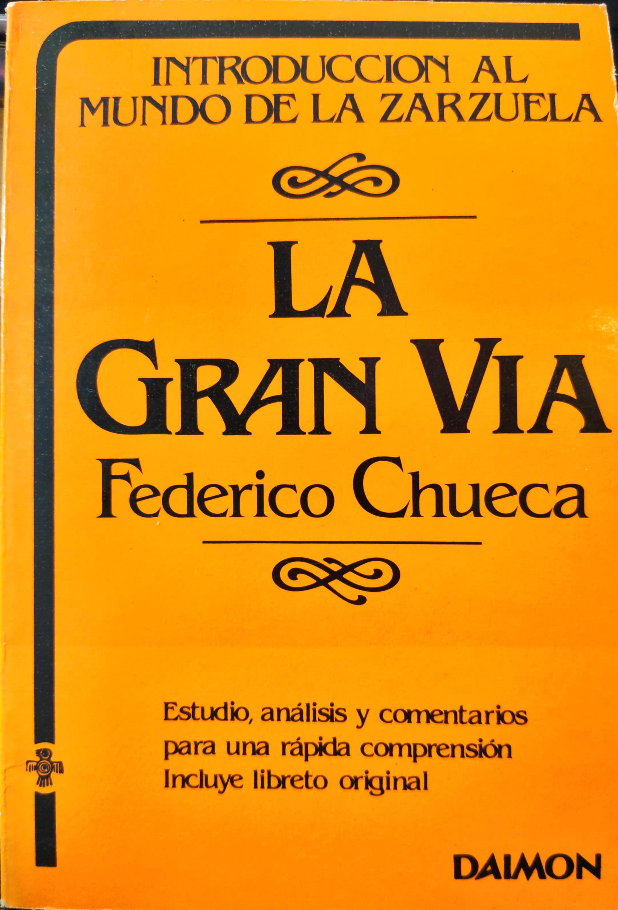 La Gran Vía (Serie: Introducción al Mundo de la Zarzuela)