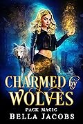 Charmed by Wolves