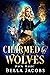 Charmed by Wolves (Pack Mag...