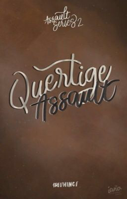 Quertige Assault (Assault Series #2)