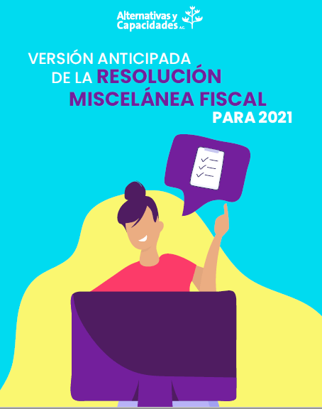 Disposiciones de Miscelánea Fiscal 2021 para Donatarias Autorizadas. Versión Anticipada de la Resolución Miscelánea Fiscal para 2021