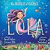 Lola: The Bracele...