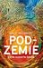 Podzemie: Cesta hlbokým časom