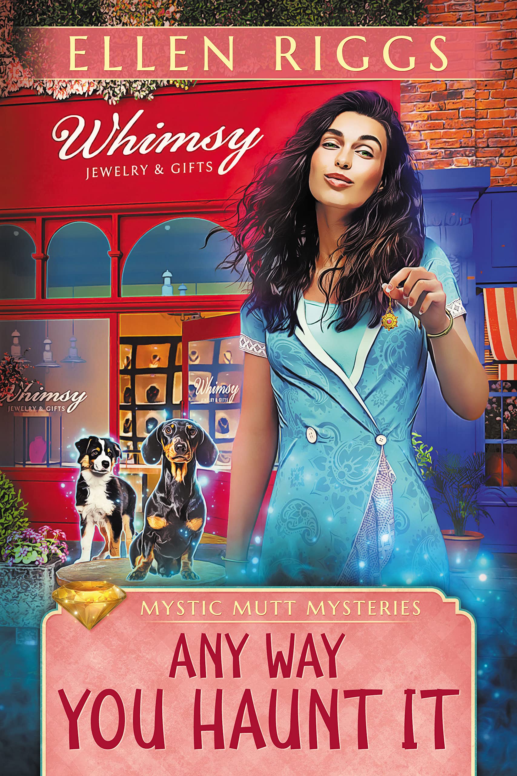 Any Way You Haunt It (Mystic Mutt Mysteries, #2)