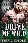 Drive Me Wild