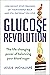 Glucose Revolution: The Lif...