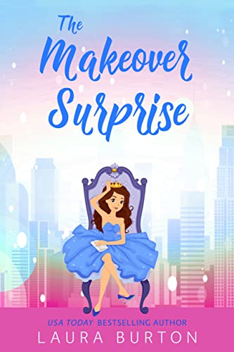 The Makeover Surprise (Surprised by Love, #2)