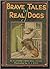 Brave Tales of Real Dogs by Eleanor Fairchild Pease