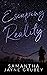 Escaping Reality by Samantha Jayne Grubey