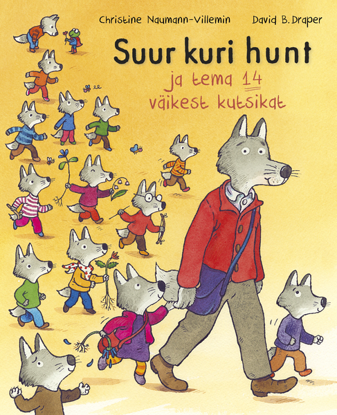Suur kuri hunt ja tema 14 väikest kutsikat (Hardcover)