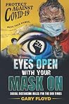 Eyes Open With Your Mask On: Social Distancing Rules For The End Times