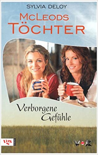 McLeods Töchter: Verborgene Gefühle