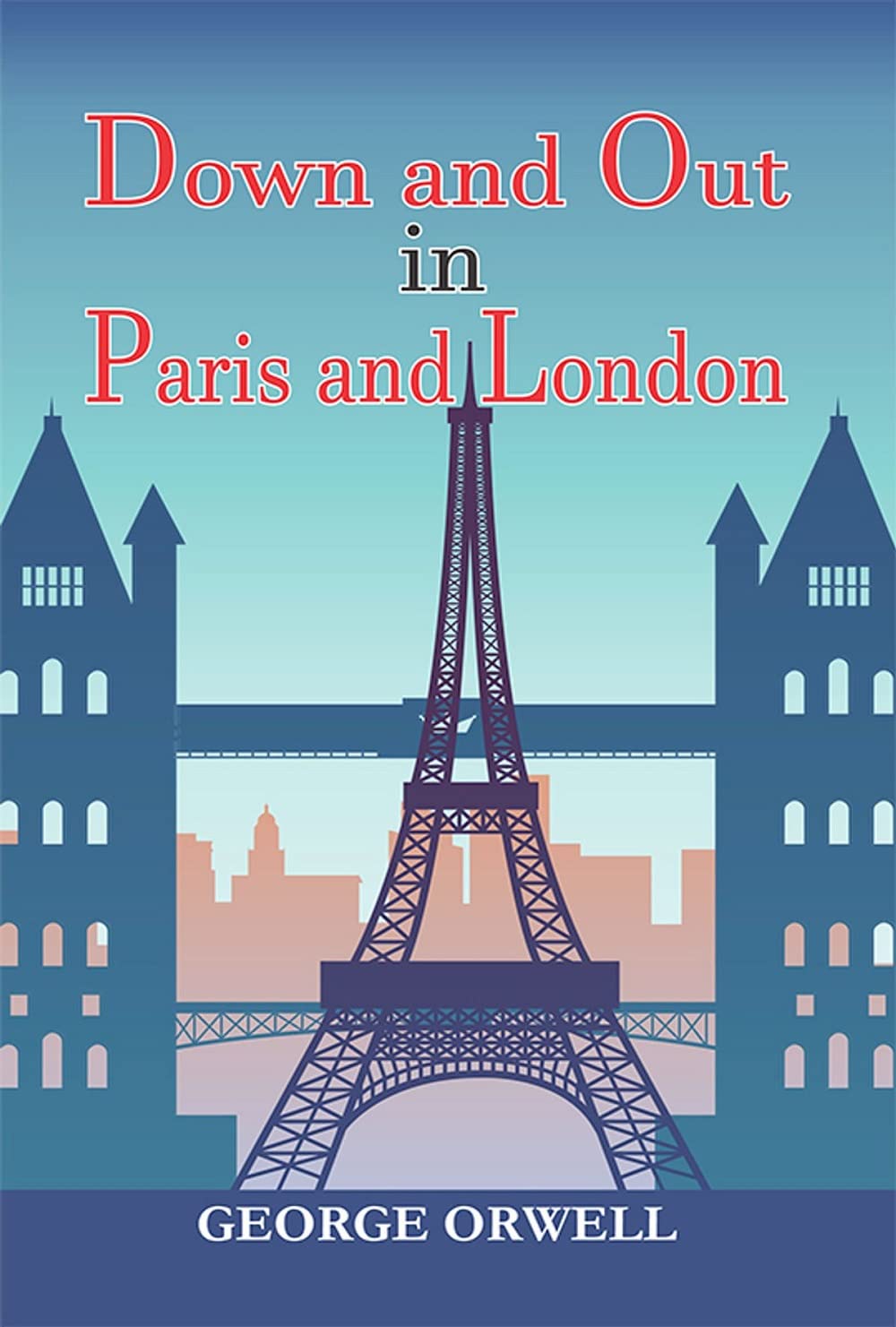 Down and Out in Paris and London