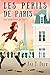 Les périls de Paris: un cosy crime rocambolesque et désopilant (Les enquêtes de Julie t. 5)