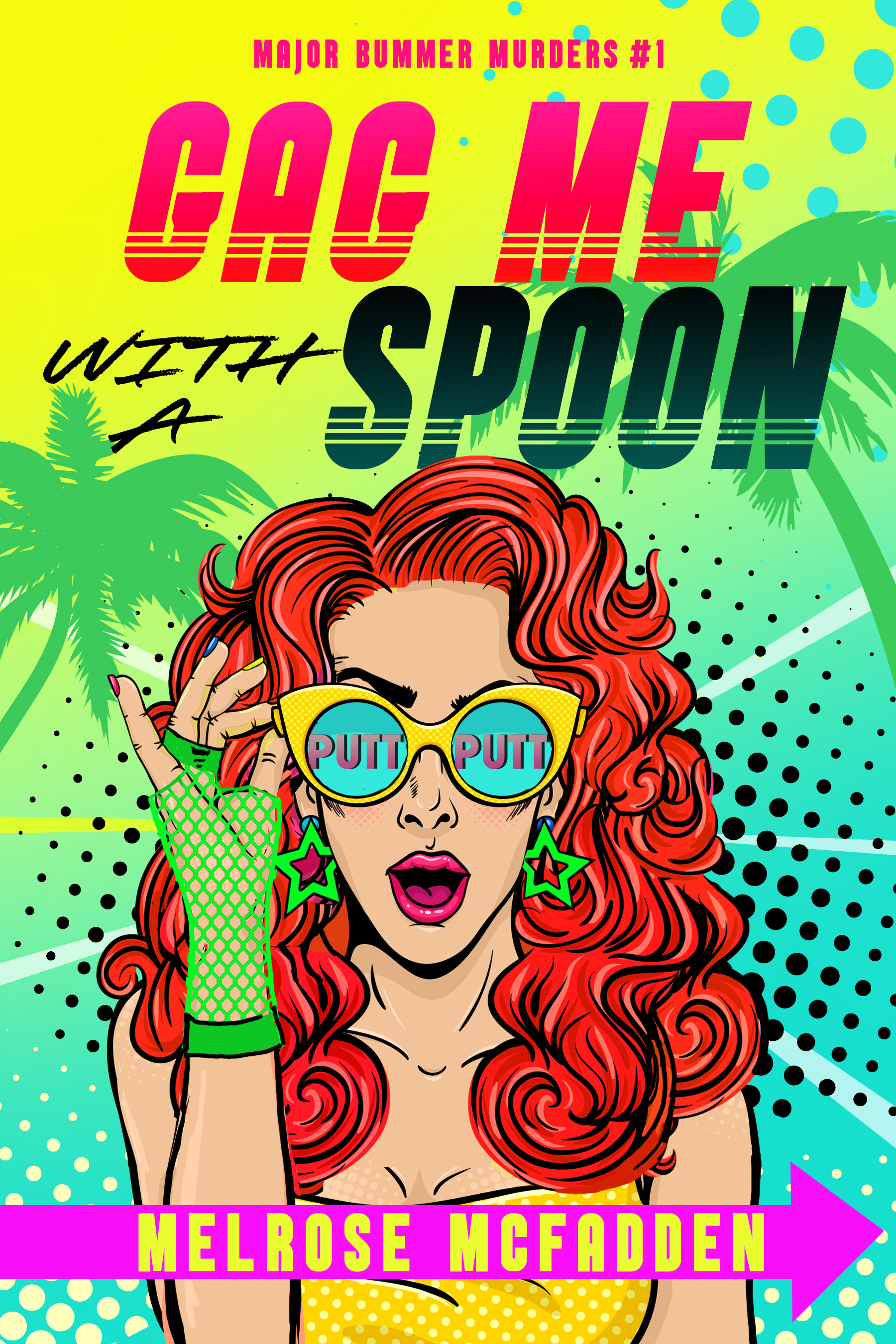 Gag Me With a Spoon, Major Bummer Murders #1