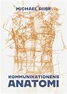 Kommunikationens anatomi by Michael Riise