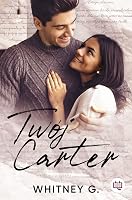 Sincerely, Carter (Sincerely Yours, #1) by Whitney G.