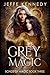 Grey Magic (Bonds of Magic #3)