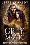 Grey Magic