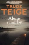 Alene i mørket by Trude Teige