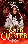 The Dark Cluster (The Darkling Duology, #2)