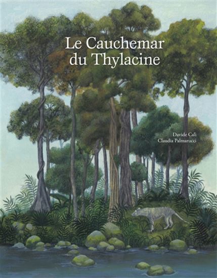 Le cauchemar de Thylacine