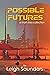 Possible Futures