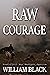 Raw Courage (Post-Civil War Western Justice)