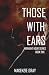 Those With Ears (Midnight H...