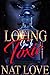 Loving You Is Toxic by Nat Love