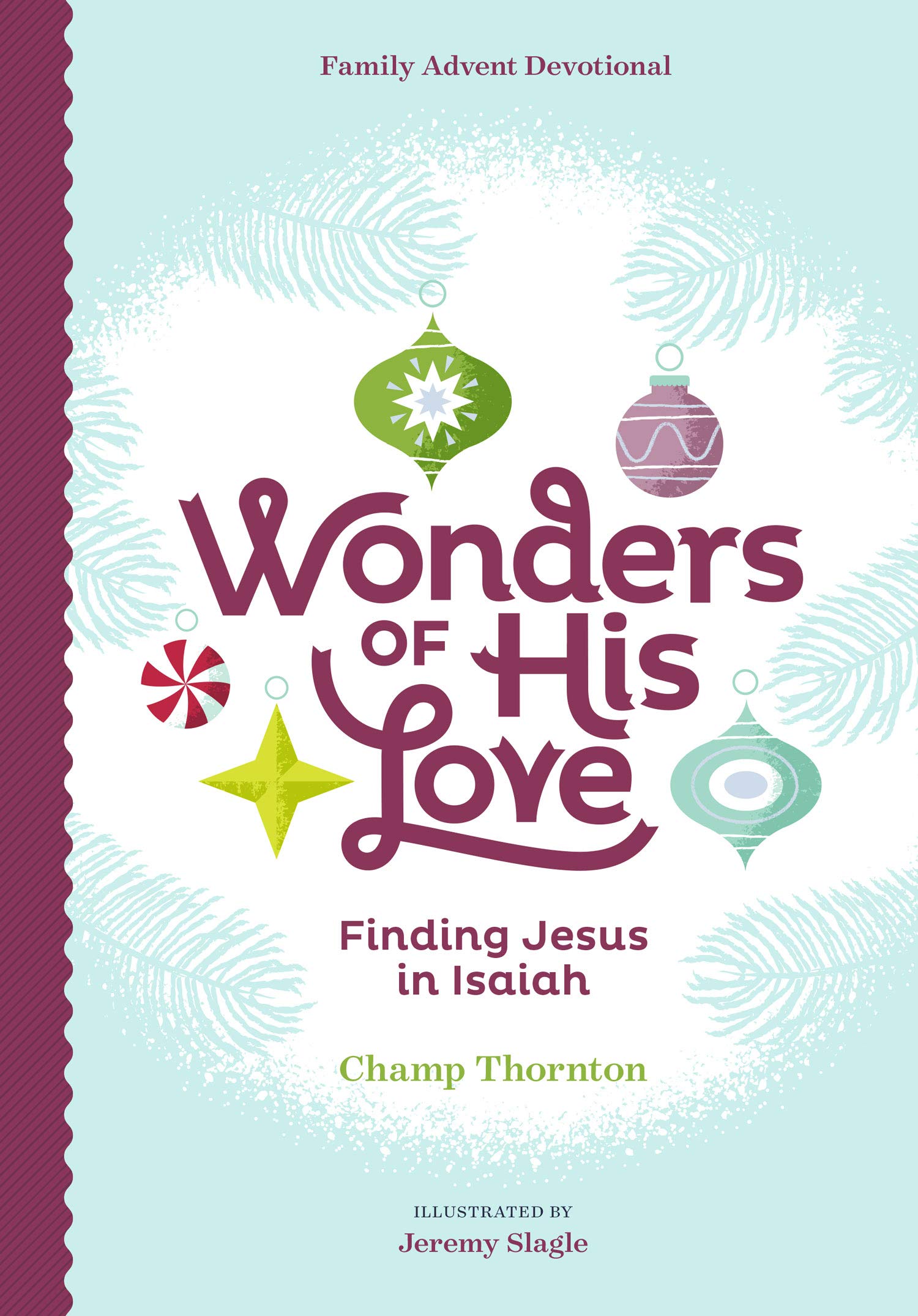 Wonders of His Love: Finding Jesus in Isaiah, Family Advent Devotional (Hardcover)