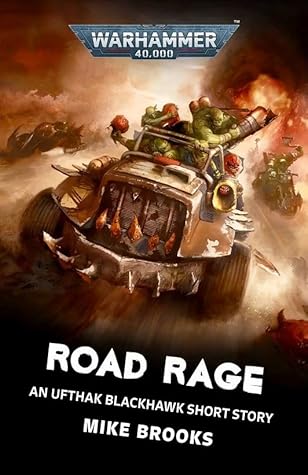 Road Rage (Black Library Advent Calendar 2021 #1)