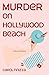 Murder on Hollywood Beach by Carol Finizza