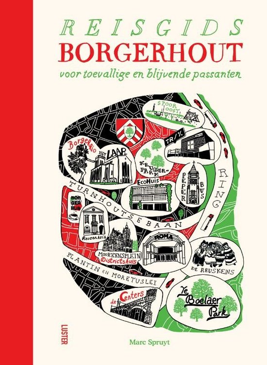 Reisgids Borgerhout. Voor toevallige en blijvende passanten
