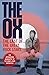 The Ox: The Last of the Great Rock Stars: The Authorised Biography of The Who's John Entwistle