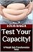 Test Your Capacity!: A Weig...